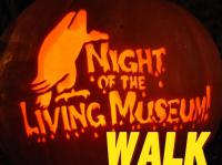 Night of the Living Museum Walk