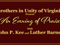 Brothers in Unity of Virginia Present: An Evening of Praise With John P. Kee and Luther Barnes