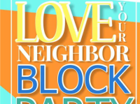Love Your Neighbor Block Party
