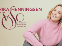 Erika Henningsen With The Virginia Symphony: One Night Only